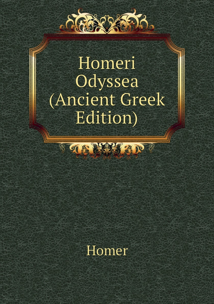 Homeri Odyssea Ancient Greek Edition Homer купить с доставкой по