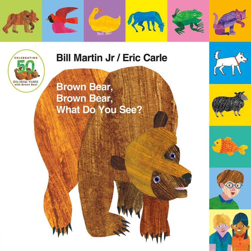 Brown Bear Brown Bear What Do You See