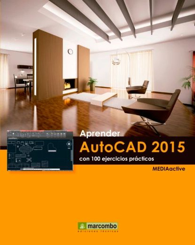 Aprender AutoCAD 2015 Avanzado Con 100 Ejercicios Prcticos