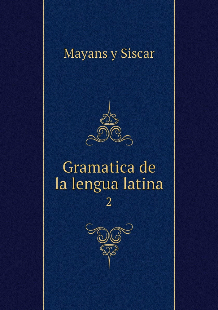 Gramatica De La Lengua Latina