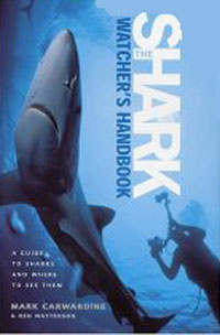 The Shark-Watcher's Handbook: A Guide to Sharks and Where to See Them | Кавардайн Марк, Watterson Ken #1