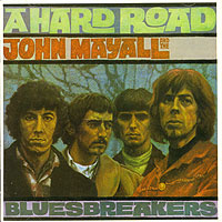 John Mayall & The Bluesbreakers. A Hard Road #1