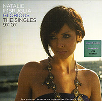 Natalie Imbruglia. Glorious. The Singles 97-07 #1