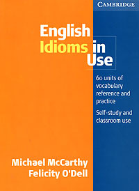 English Idioms in Use | Маккарти Майкл, О'Делл Фелисити #1