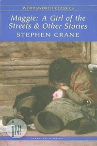 Maggie: A Girl of the Streets & Other Stories | Крейн Стивен #1