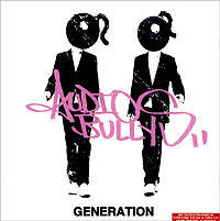 Audio Bullys. Generation #1