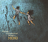 Mono. Hymn To The Immortal Wind #1