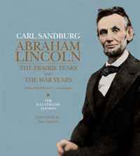 Abraham Lincoln: The Illustrated Edition: The Prairie Years and The War Years #1