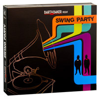 Bart & Baker Present Swing Party (2 CD) #1
