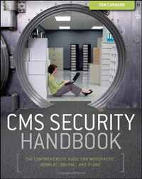 CMS Security Handbook: The Comprehensive Guide for WordPress, Joomla, Drupal, and Plone #1