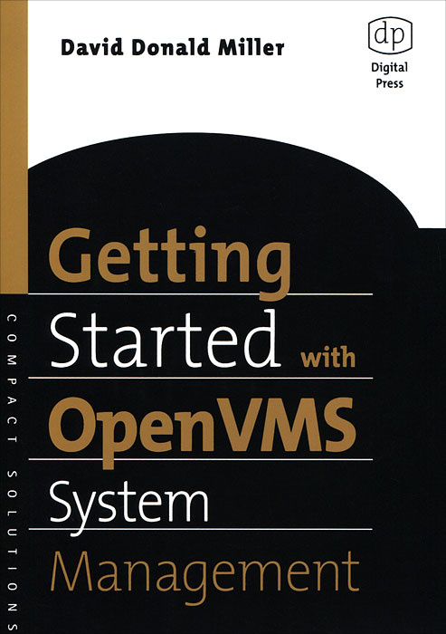 Getting Started with OpenVMS System Management | Miller David Donald #1