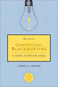 Conceptual Blockbusting: A Guide to Better Ideas #1