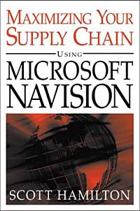 Managing Your Supply Chain Using Microsoft Navision #1