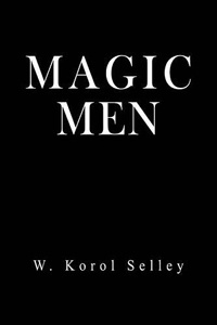 Magic Men | Selley Korol W. #1