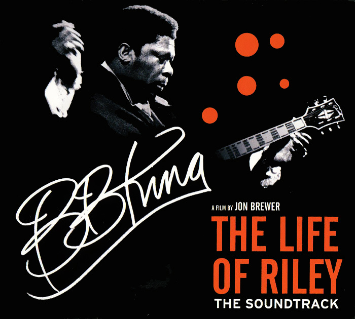 B. B. King. The Life Of Riley #1