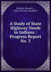 A Study of State Highway Needs in Indiana #1