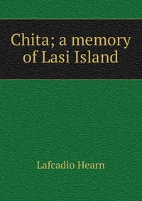 Chita; a memory of Lasi Island #1