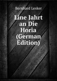 Line Jahrt an Die Horia (German Edition) #1