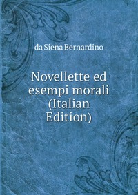 Novellette ed esempi morali (Italian Edition) #1