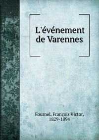 L'e?ve?nement de Varennes #1