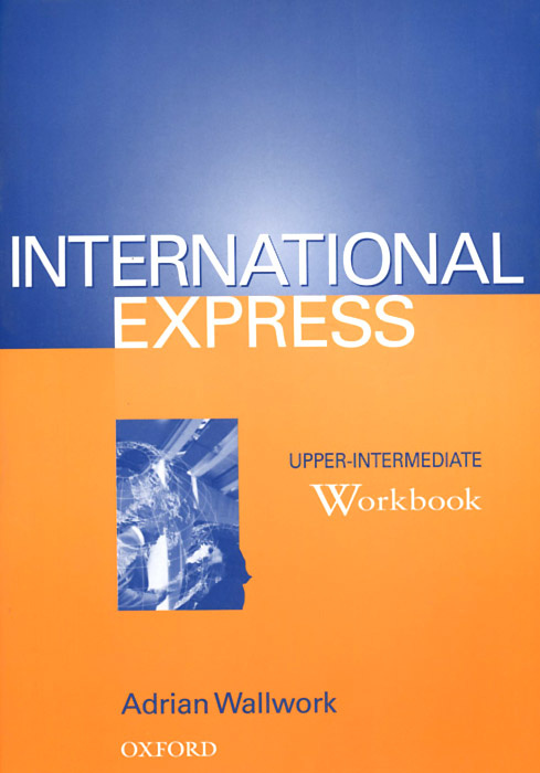 International Express: Upper-intermediate: Workbook | Wallwork Adrian #1
