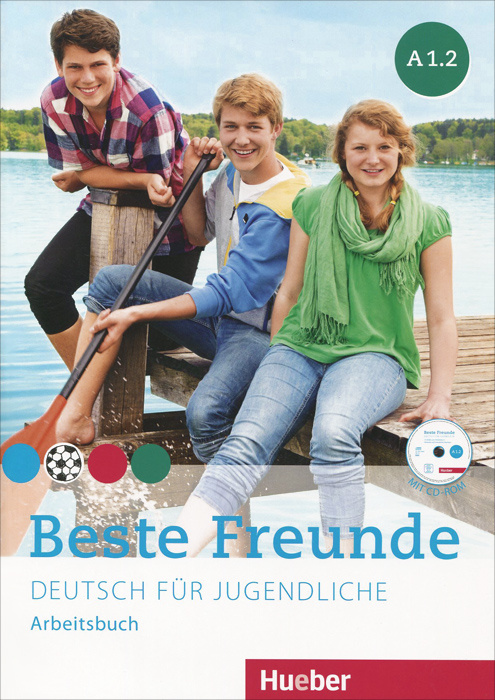 Beste Freunde A1.2: Deutsch fur Jugendliche: Arbeitsbuch (+ CD-ROM) | Schumann Anja, Seuthe Christiane #1