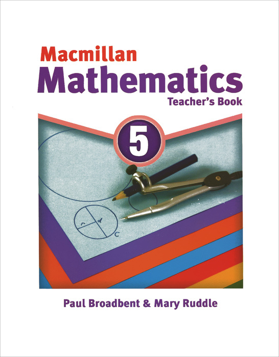 Macmillan Mathematics 5: Teacher's Book | Broadbent Paul, Ruddle Mary ...