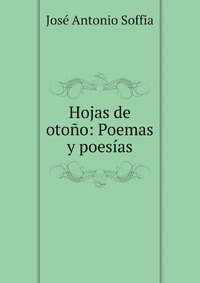 Hojas de otono: Poemas y poesias #1