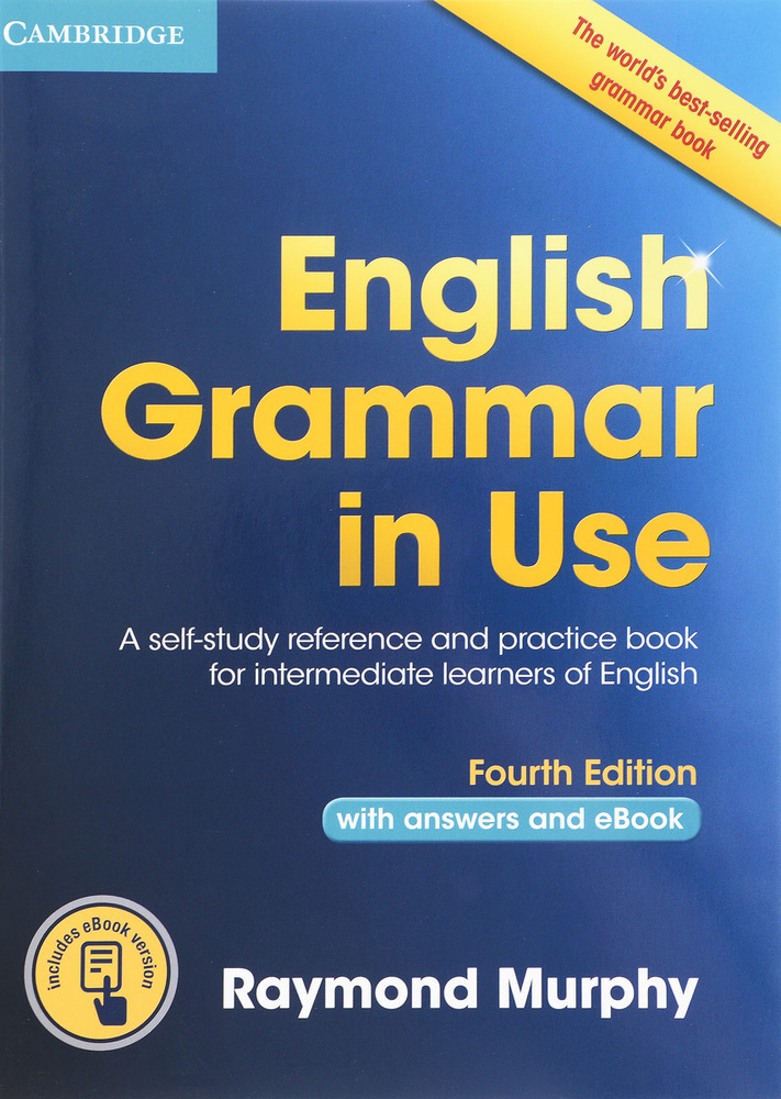 English Grammar in Use Book with Answers and Interactive eBook: Self-Study Reference and Practice Book #1
