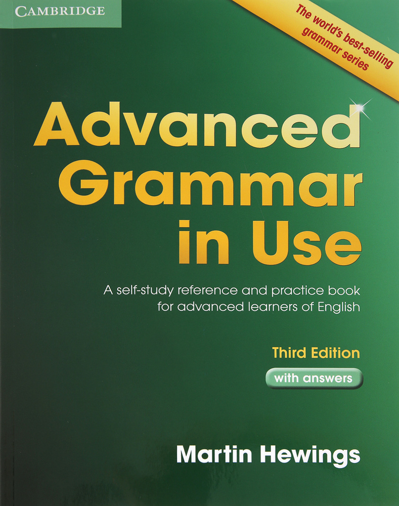 Advanced Grammar in Use. With answers. Hewings M. | Хевингс Мартин - купить  с доставкой по выгодным ценам в интернет-магазине OZON (219248534)