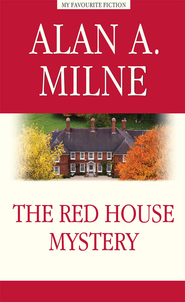 The Red House Mystery | Милн Алан Александр #1
