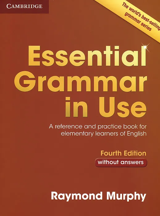 Essential Grammar in Use: A Reference and Practice Book for Elementary Learners of English: Without Answers #1