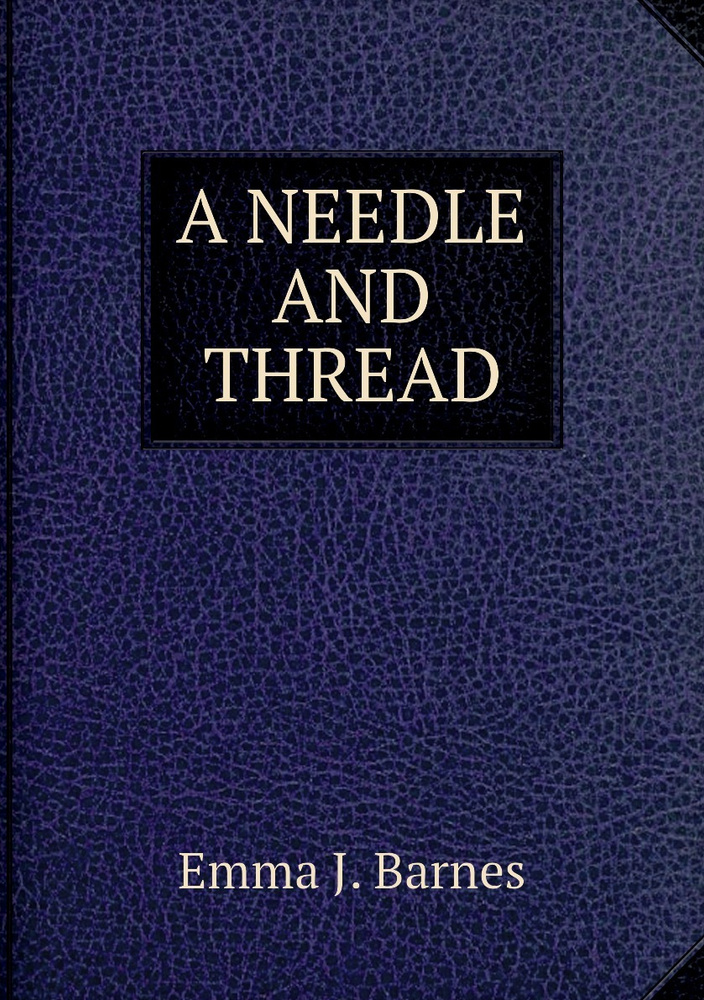 A NEEDLE AND THREAD #1