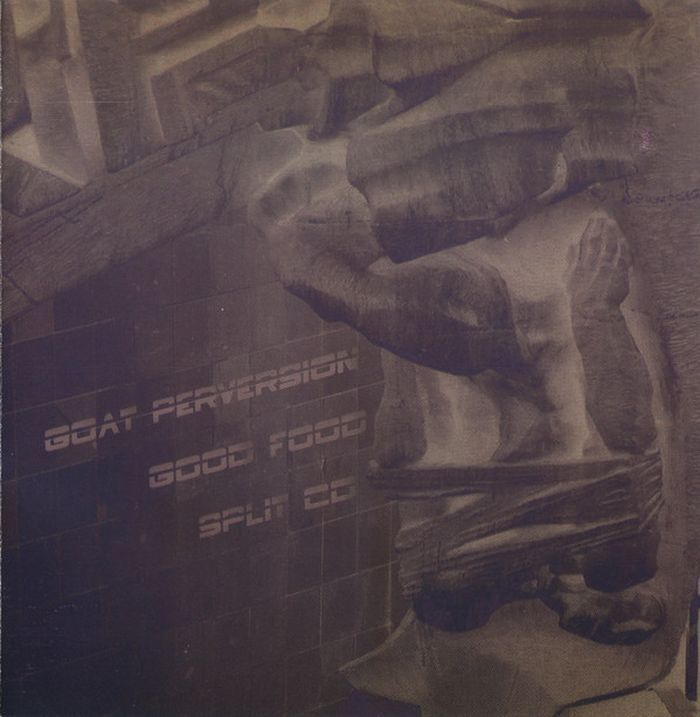 Goat Perversion & Good Food - Сплит (CD) #1