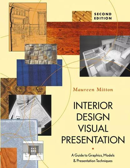 Interior Design Visual Presentation. A Guide to Graphics, Models, and Presentation Techniques | Mitton #1