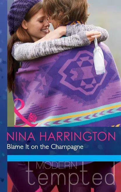 Blame It on the Champagne | Harrington Nina | Электронная книга #1