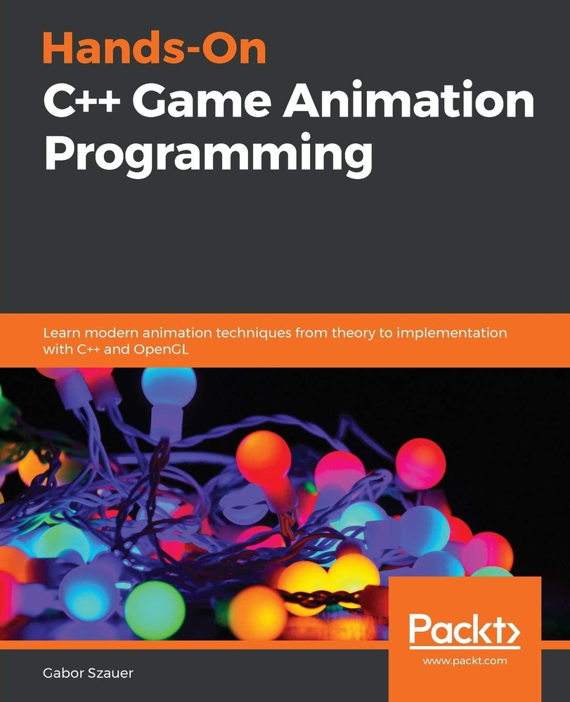 Hands-On C++ Game Animation Programming купить на OZON по низкой цене ...