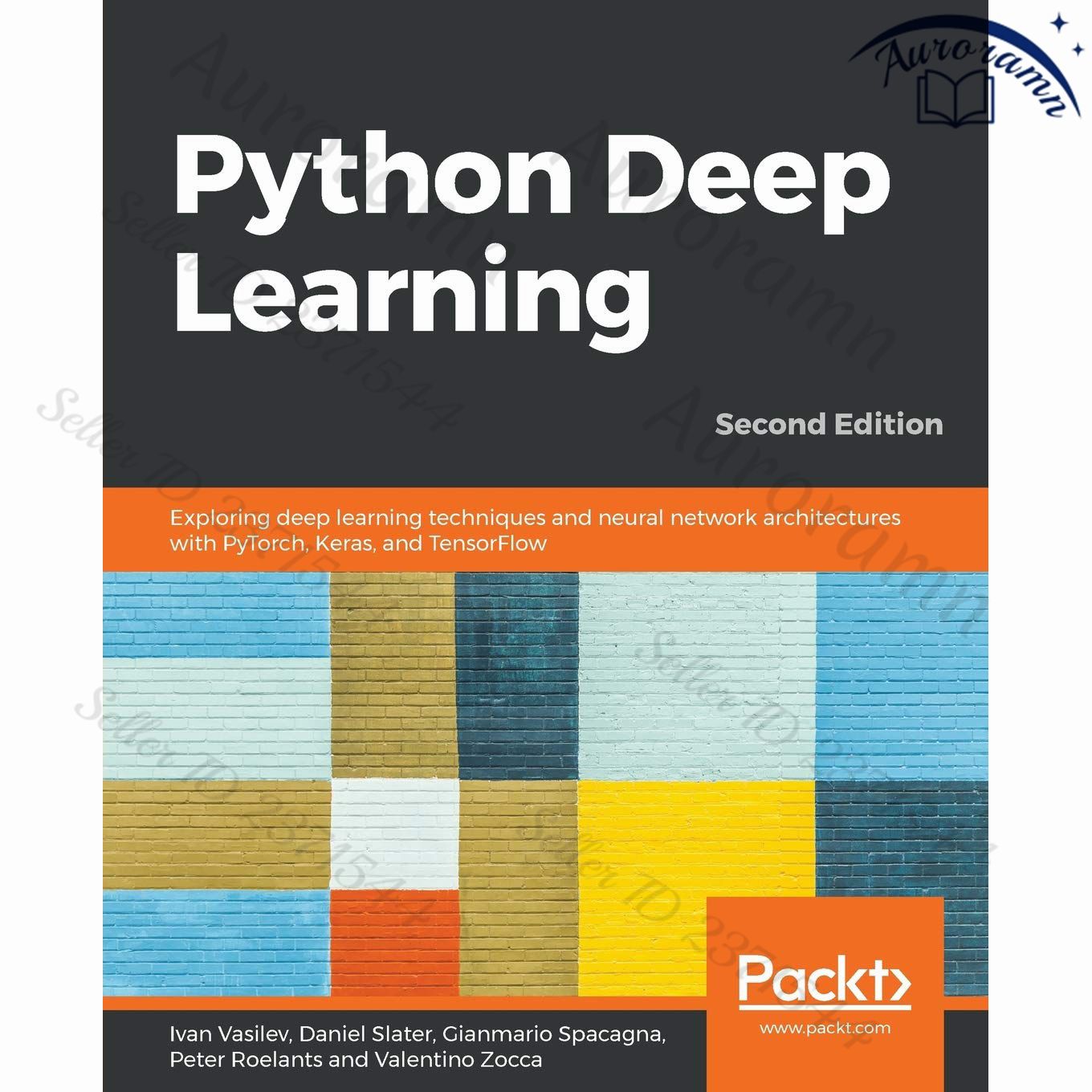 Python Deep Learning: Exploring deep learning techniques and neural ...