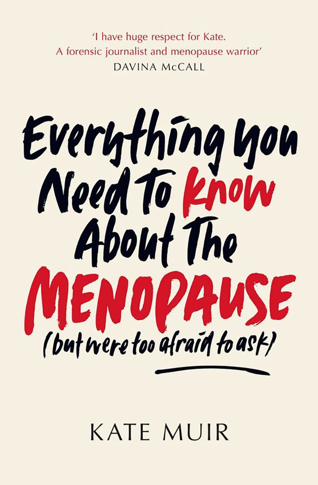 Everything You Need to Know About the Menopause but were too afraid to ask / Книга на Английском  #1