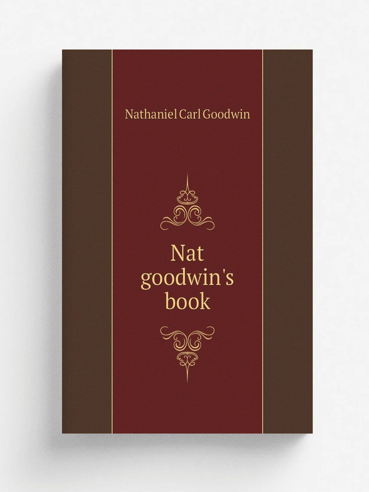 Nat goodwin's book #1