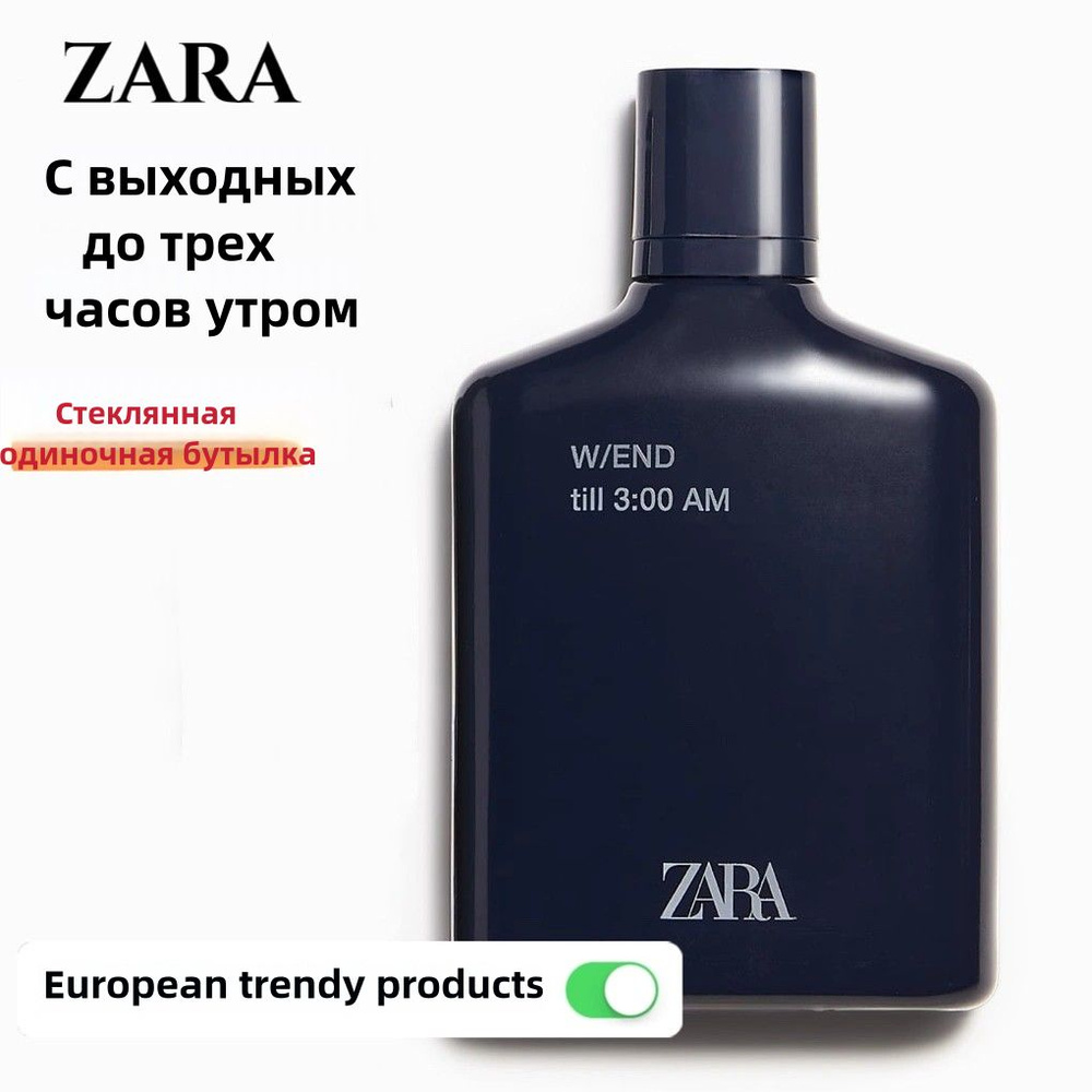 Zara Духи W/END TILL 8:00 PM 100 мл #1