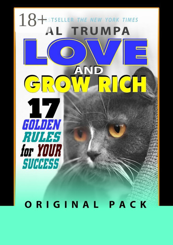 Love And Grow Rich. 17 Golden Rules For Your Success. Original Pack | Trumpa Al #1