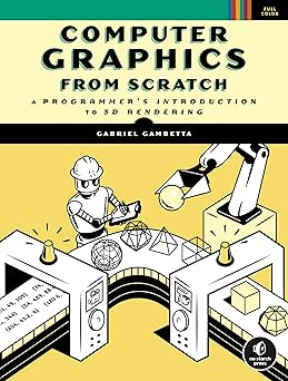 Computer Graphics from Scratch: A Programmer's Introduction to 3D Rendering #1