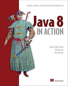 Java 8 in Action: Lambdas, Streams, and functional-style programming #1