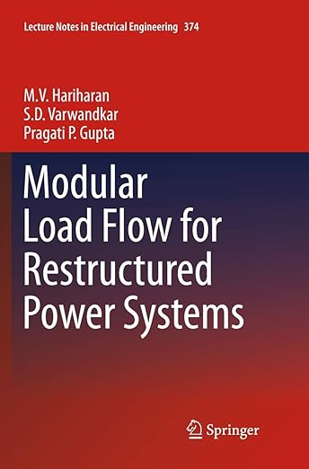 Modular Load Flow for Restructured Power Systems (Lecture Notes in Electrical Engineering, 374) #1