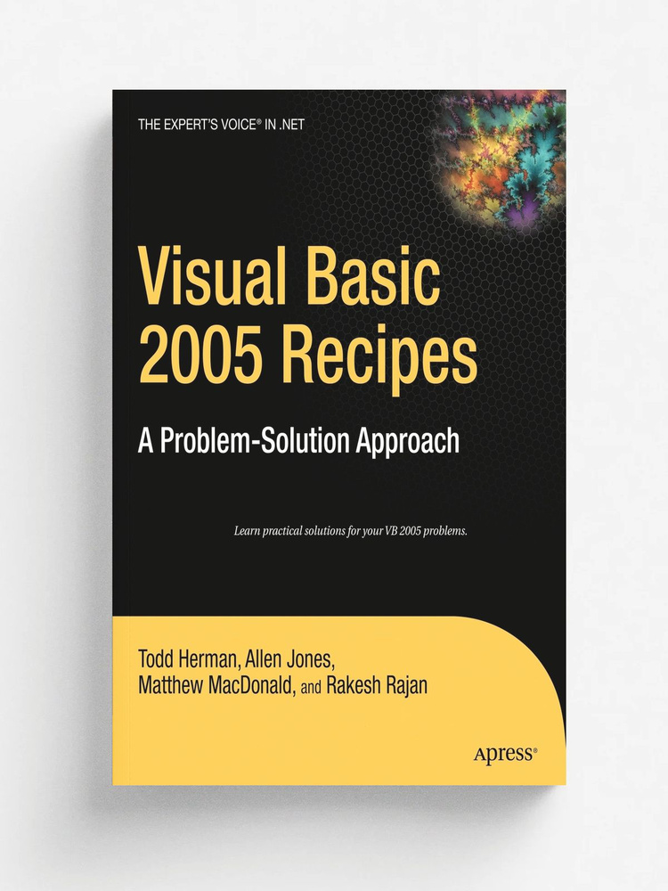 Visual Basic 2005 Recipes. A Problem-Solution Approach #1