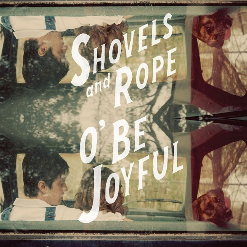 Компакт-диск Shovels & Rope - O' Be Joyful CD 1 CD #1