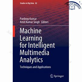 Machine Learning for Intelligent Multimedia Analytics: Techniques and Applications #1