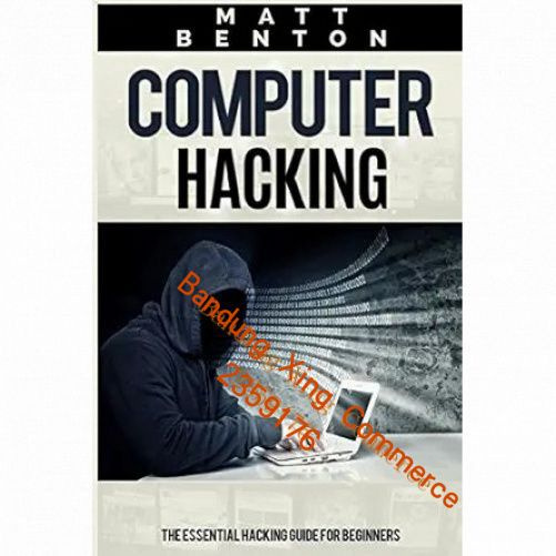 Computer Hacking: The Ultimate Guide to Learn Computer Hacking and SQL (hacking, hacking exposed, database #1