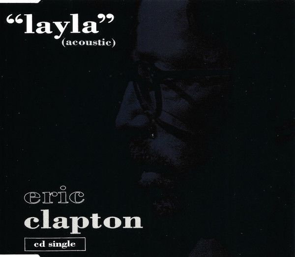 Eric Clapton. Layla (Acoustic) (Single, Germany, Reprise Records, W0134CD, 1992) CD диск #1